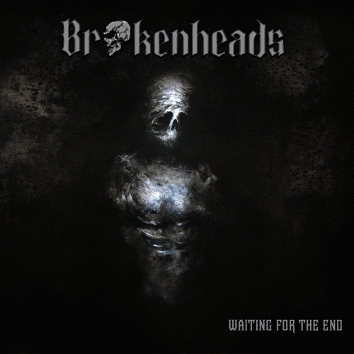 Brokenheads : Waiting for the End